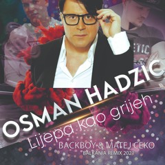 Osman Hadžić - Lijepa Kao Grijeh (BackBoy & Matej Ceko Remix) #balkania