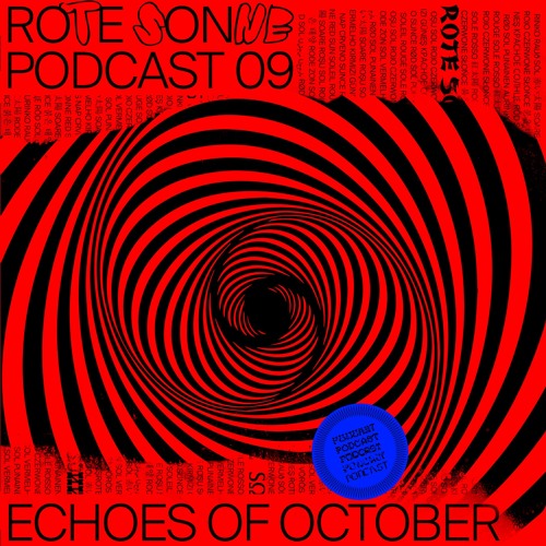 Rote Sonne Podcast 09 | Echoes Of October