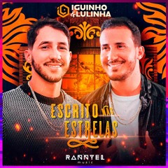 Iguinho & Lulinha - Escrito nas Estrelas (Rannyel Remix) FREE DOWNLOAD!