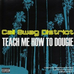 Cali Swag District - Teach Me How To Dougie (Gin and Sonic's Tech House Remix)