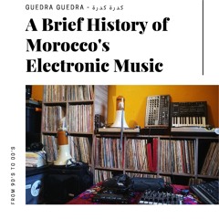 Darna@Home - A Brief History of Morocco's Electronic Music