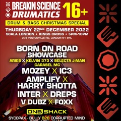 Amplify x Harry Shotta - Breakin Science + Drumatics 16+ Xmas Special 2022