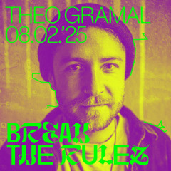 Break the Rulez x Theo Gramal on Radio Blau 08.02.25