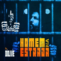 HOMEM NA ESTRADA (RACIONAIS MCS) por DÍOLIVÍE