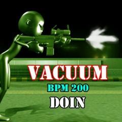 Vacuum - Doin [pump it up] (high quality)