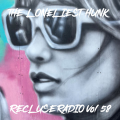 Recluse Radio - Vol 058
