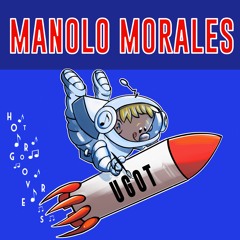 UGOT BY Manolo Morales 🇪🇨 (HOT GROOVERS)