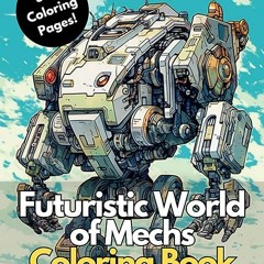 ⭐ DOWNLOAD EBOOK Futuristic World of Mechs Online