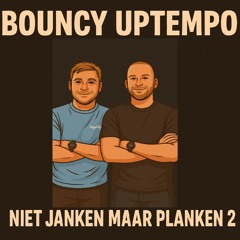 V&W | Bouncy Uptempo Set | Niet Janken Maar Planken 2