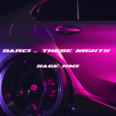 DARCI - These Nights (reup)