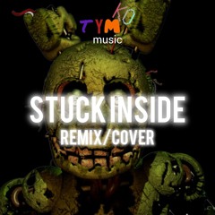 Stuck Inside (remix/cover)