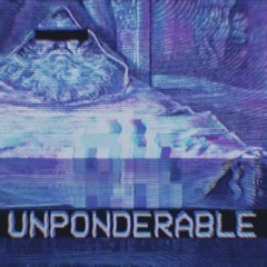Become Unponderable