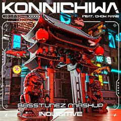 Basstunez - Konnichiwa (MASHUP)