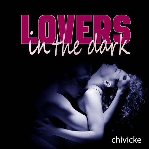 Lovers In The Dark