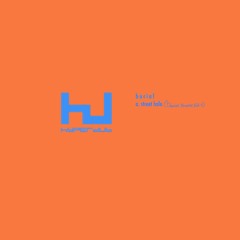 Burial - "Street Halo (Daniel Brooks Edit)"