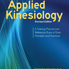 free KINDLE 📄 Applied Kinesiology, Revised Edition: A Training Manual and Reference
