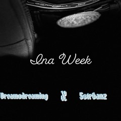 INA WEEK ( ft.Dreamodreaming )