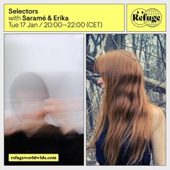 Selectors #3 - Refuge Worldwide Radio - Erika