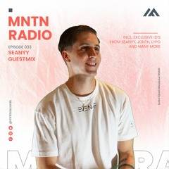 MNTN Radio #033 | Seanyy Guestmix
