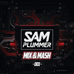 Sam Plummer - Mix 'N' Mash #001