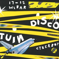 Discotuin | Cyberboy | 17/12/22 Wibar