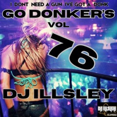 Copy of Dj ILLSLEY (GO DONKER'S)