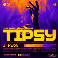 J-Kwon - Tipsy (Toxic Wraith, Smurfy Remix) [Free Download]
