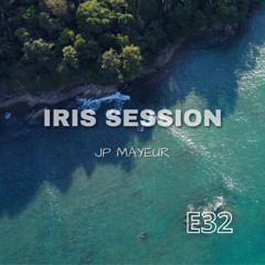 IRIS SESSIONS 32 (JP Mäyeur Mix)Free Download Link in the Description