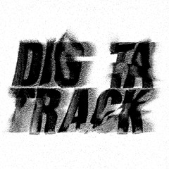DIGTATRACK SESSION 005 W/IDRIS