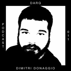 DARQ podcast | 011 | DIMITRI DONAGGIO