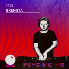 Psychic FM #123: Grensta