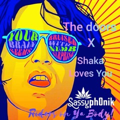 Sassyph0nik - Riders on Ya Body! (The Doors X Shaka Loves You) (Sassyph0nik Mashup)