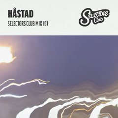 Selectors Club Mix 101 - Håstad