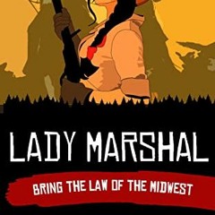 Download pdf Lady Marshal: You are the Hero by  Vincent Callegari