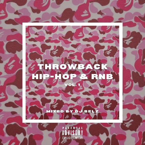 Stream THROWBACK HIP-HOP & RNB VOL.1 by BELZ | Listen online for free ...