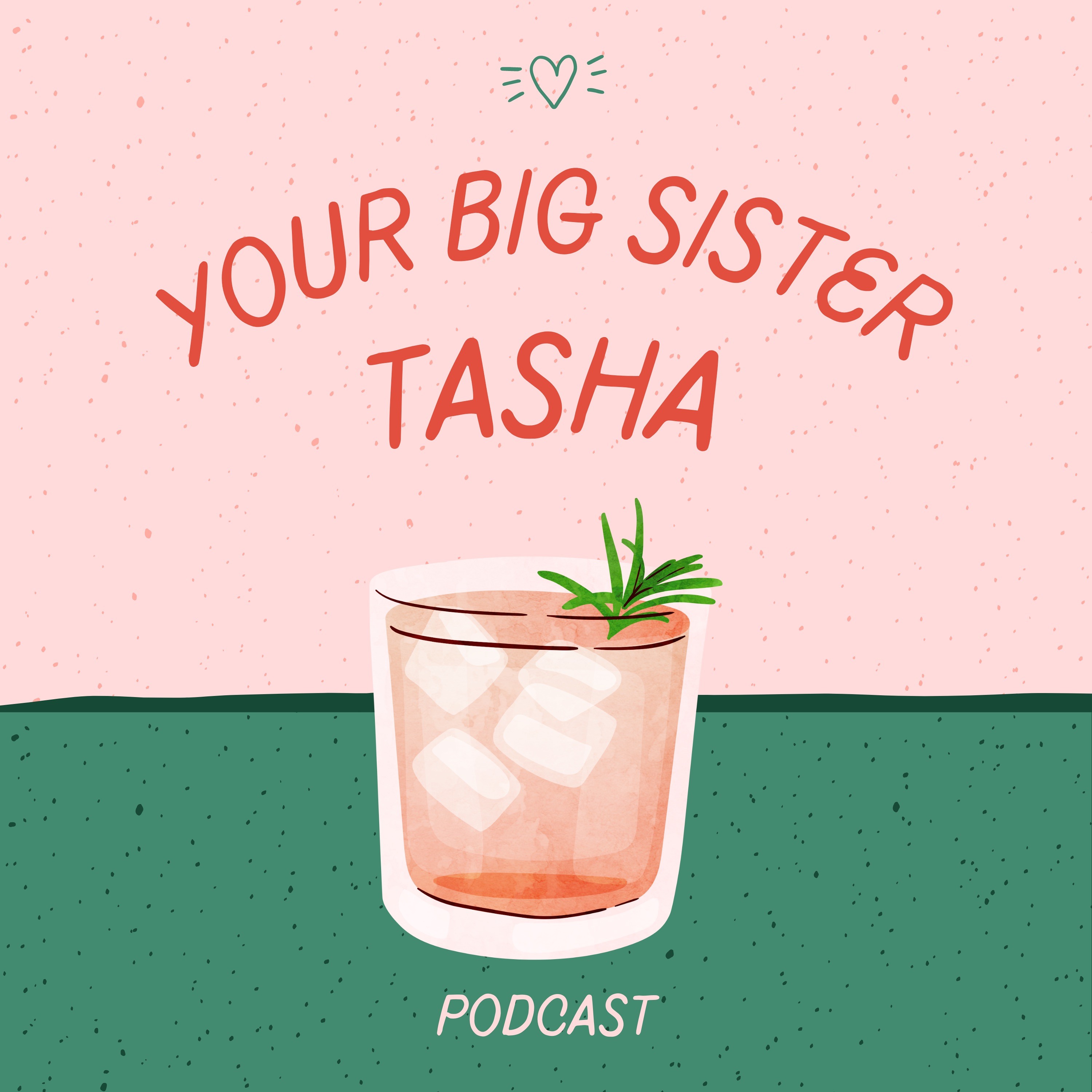Your Big Sister, Tasha