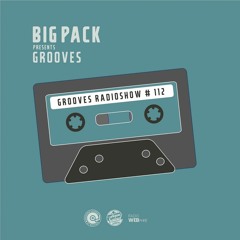 Big Pack presents Grooves Radioshow 112