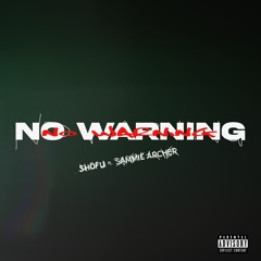 shofu x Archer - No Warning (Prod. Jase Money)