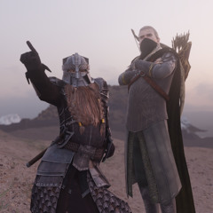 Legolas (ft. Gimli)