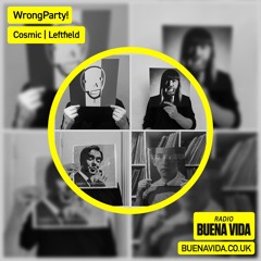 WrongParty! - Radio Buena Vida 17.07.24