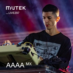 MUTEKLIVE297 - AAAA