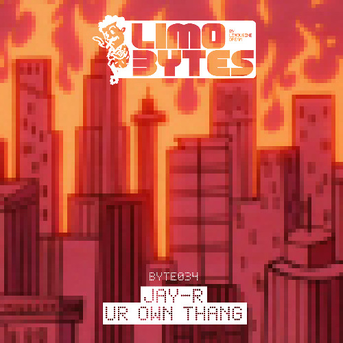 Jay-R - Ur Own Thang  [BYTE034]