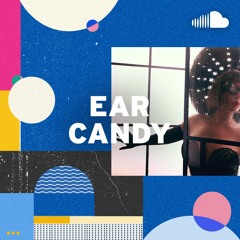 Fresh Pop Picks: Ear Candy