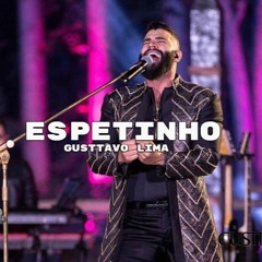 Gusttavo Lima - Espetinho (Remix 2021)