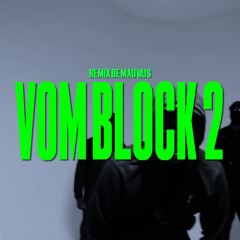 Thizzy - Vom Block 2 | Remix de Mauvais