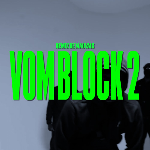 Thizzy - Vom Block 2 | Remix de Mauvais