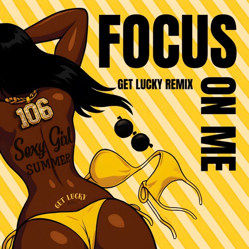 FOCUS ON ME (BY GET LUCKY) BUBBLING | EDIT | REMIX | DARKOO | HER