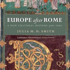 Epub✔ Europe after Rome: A New Cultural History, 500-1000