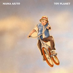 Mama Aiuto - Toy Planet