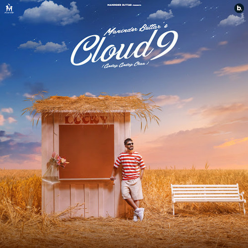 Cloud 9 | Maninder Buttar